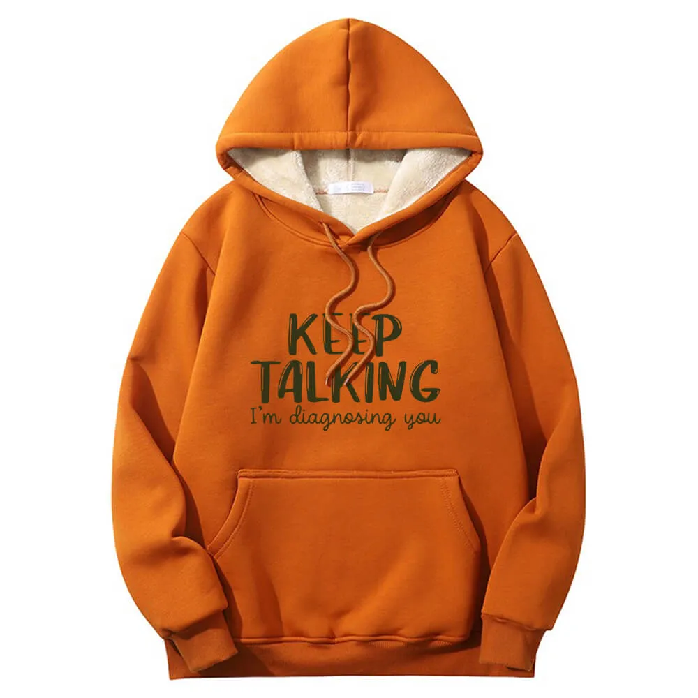 Multicolor Keep Talking Warm Fleece Sherpa Lined Hoodie