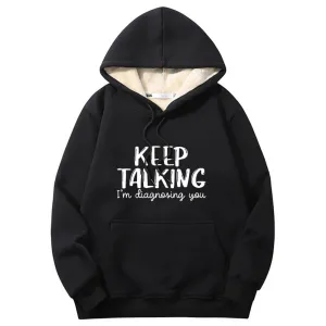 Multicolor Keep Talking Warm Fleece Sherpa Lined Hoodie