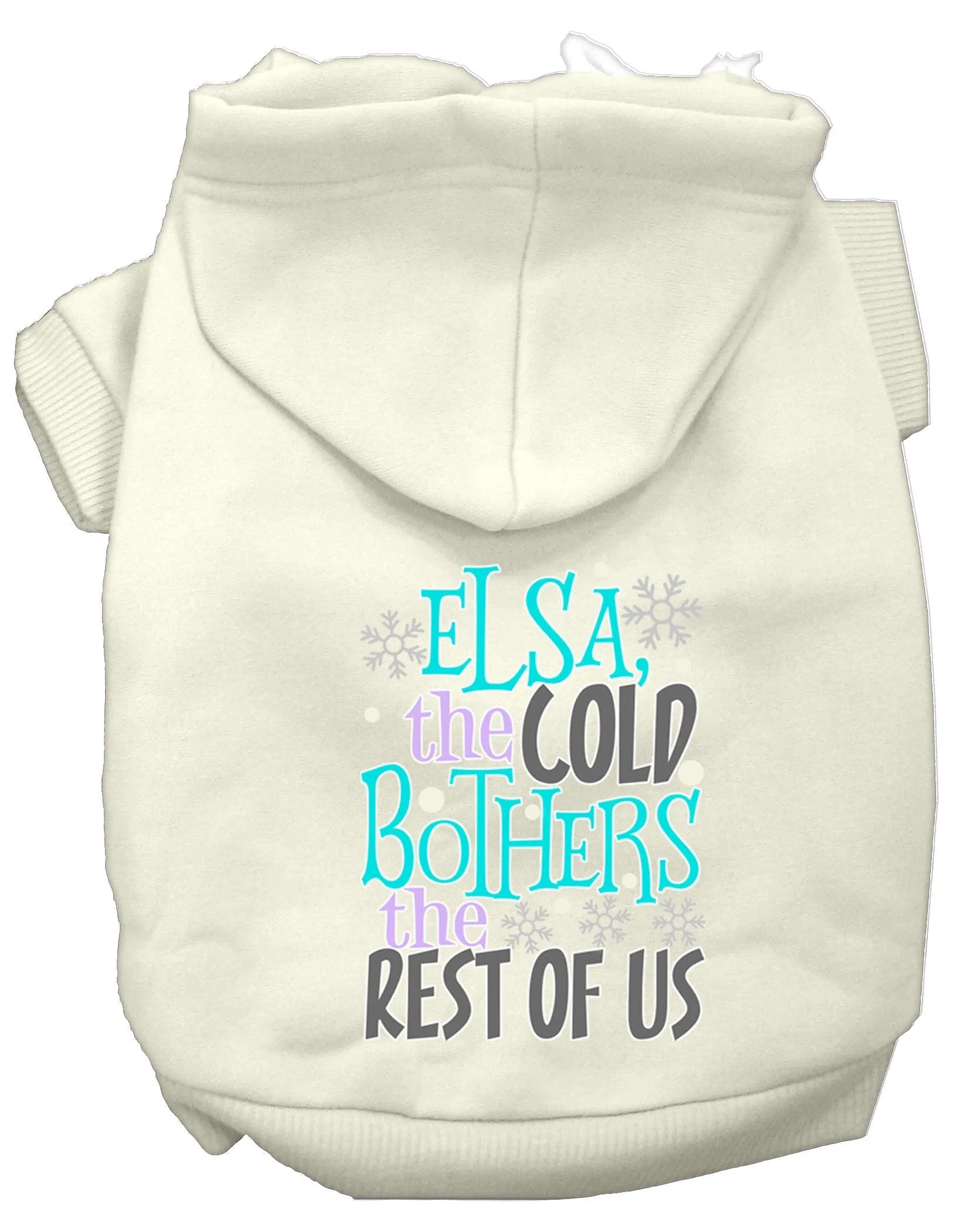 Pet, Dog & Cat Hoodie Screen Printed, "Elsa, The Cold Bothers Us"