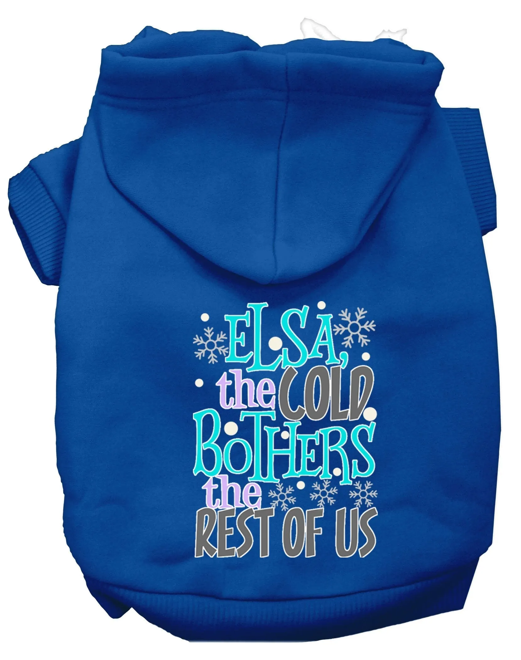 Pet, Dog & Cat Hoodie Screen Printed, "Elsa, The Cold Bothers Us"